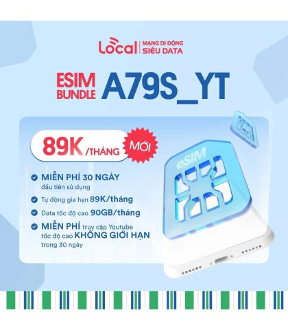 ESIM Local A79S.YT - 3GB/Ngày - Miễn Phí Youtube